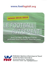 Foot à 7 et Foot à 11 : dossiers et engagements sur tous les football FSGT en Ile de france 2015/2016